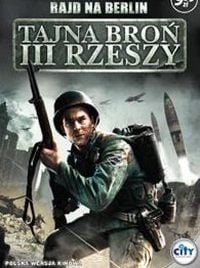 Okładka Rajd na Berlin: Tajna Broń III Rzeszy